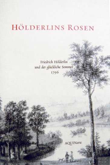 Hölderlins Rosen